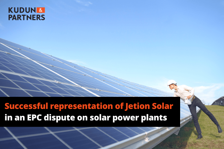 Kudun and Partners represents Jetion Solar (Thailand) Ltd. on outstanding claims due to an Engineering, Procurement and Construction (“EPC”) dispute of solar power plants construction fee of THB 788.7 million (USD 24 million).