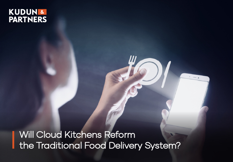 Will Cloud Kitchens Reform the Traditional Food Delivery System?