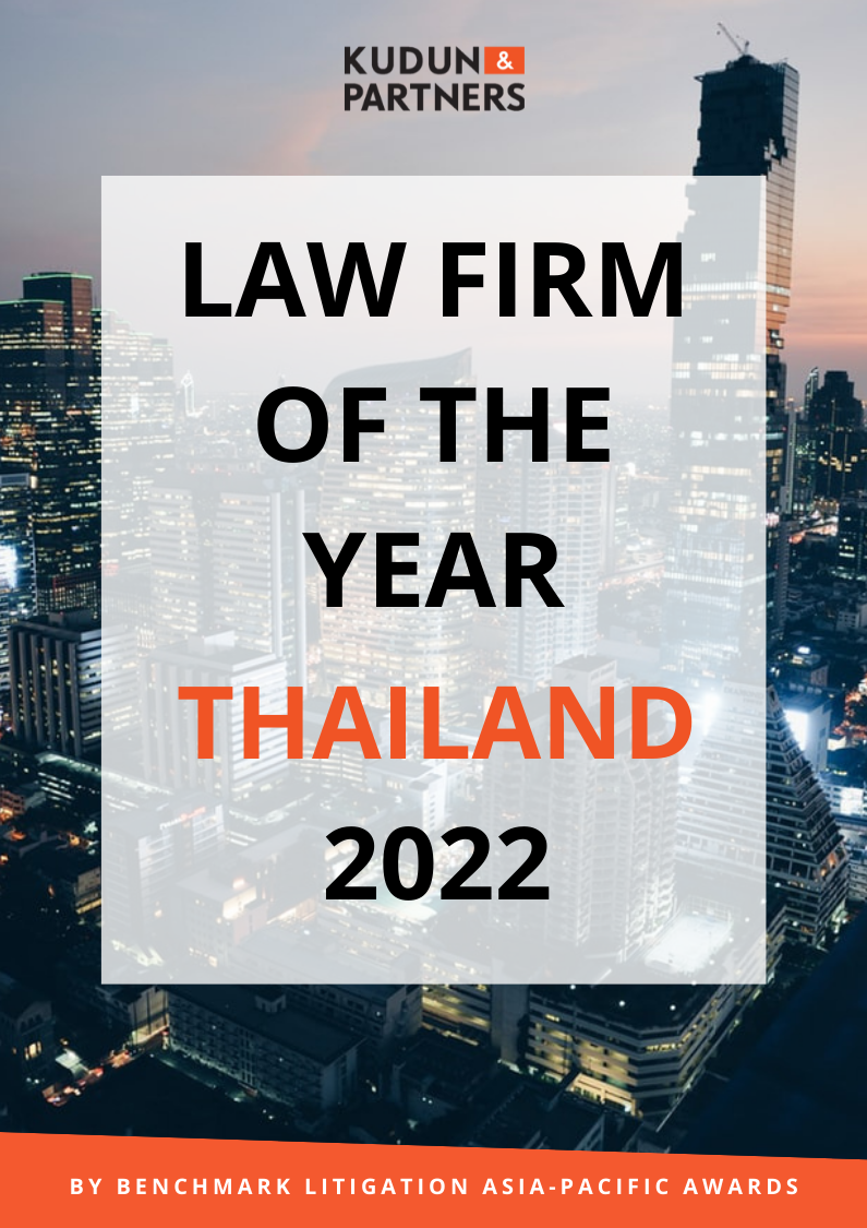 Kudun and Partners named Thailand Law Firm of the Year by Benchmark Litigation Asia-Pacific Awards, 2022.