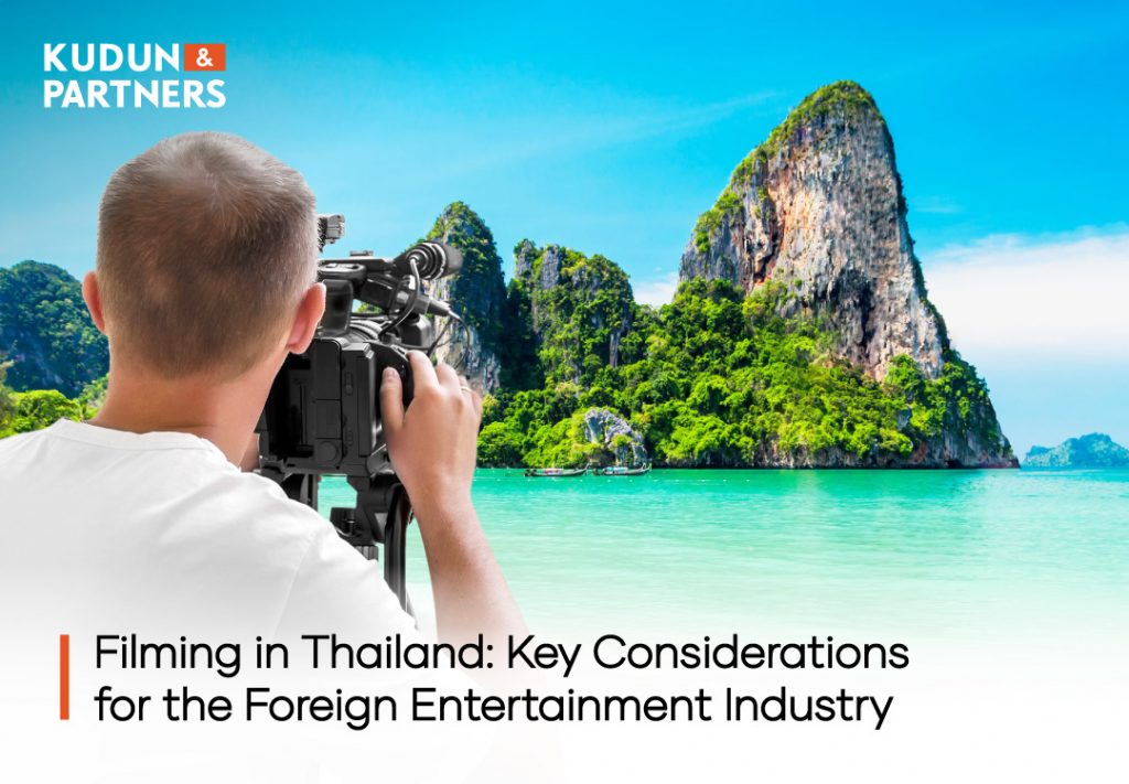 Filming in Thailand: Key Considerations for the Foreign Entertainment Industry